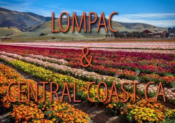 Nov 16-18: Lompoc CA/Central Coast, Weekend Getaway